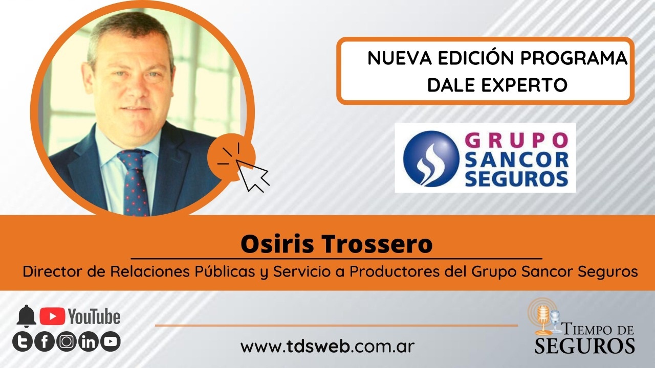 Contamos con la palabra de Osiris Trossero, Director de Relaciones Públicas y Servicio a Productores del Grupo Sancor Seguros, para conocer acerca de la nueva edición del Programa DALE Experto, el programa de profesionalización para sus productores y otras acciones especialmente destinada a la red de ventas.